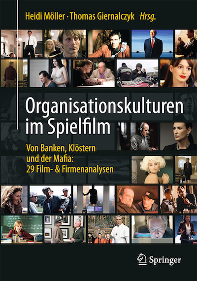 Organisationskulturen im Spielfilm beim Springer-Verlag Organisationskulturen im Spielfilm beim Springer-Verlag